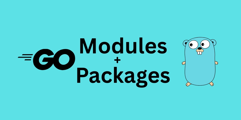 img of Go Modules & Packages Made Simple: A Beginner-Friendly Guide